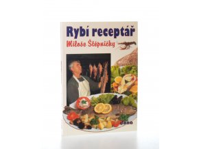 Rybí receptář Miloše Štěpničky