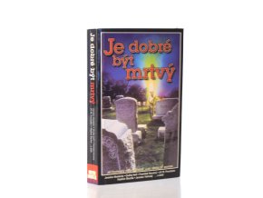 Je dobré být mrtvý