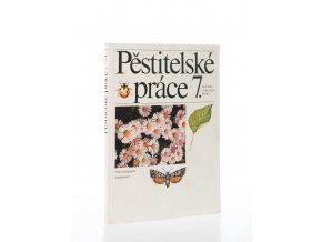 Pěstitelské práce v 7. ročníku základní školy : pracovní vyučování