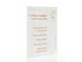 Okruh a střed 3/2013 : V potu tváře? : člověk a jeho práce