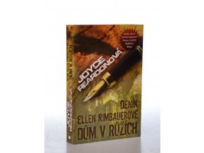 Deník Ellen Rimbauerové : Dům v růžích