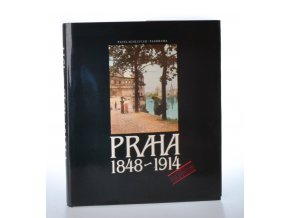 Praha 1848-1914 : čtení nad dobovými fotografiemi (1986)