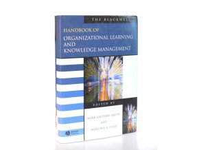 The Blackwell handbook of organizational learning and knowledge management