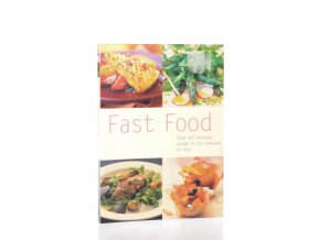 Fast food : over 80 recipes ready in 30 minutes or less