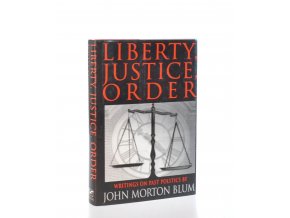 Liberty, justice, order