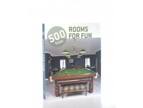 500 tricks : rooms for fun