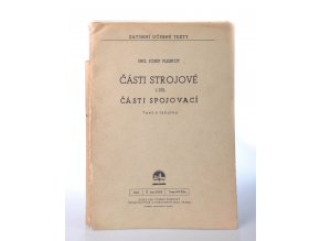 Části strojové. Díl I. : části spojovací