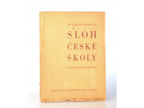 Sloh české školy : úkoly národní výchovy