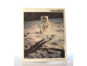 Hasselblad : 20. Juli 1969 - Der Mensch auf dem auf dem Mond