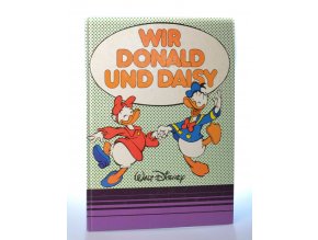Wir Donald und Daisy