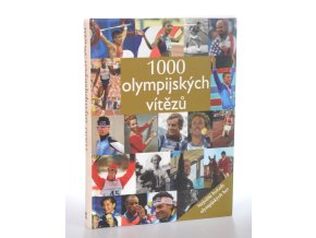 1000 olympijských vítězů