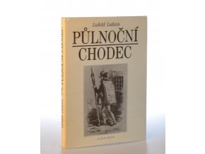 Půlnoční chodec : romaneto o Jakubu Arbesovi