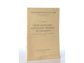 Vznik marxismu - revoluční převrat ve filosofii