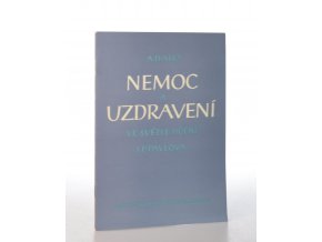 Nemoc a uzdravení ve světle učení I. P. Pavlova