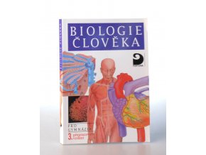 Biologie člověka : pro gymnázia (2005)