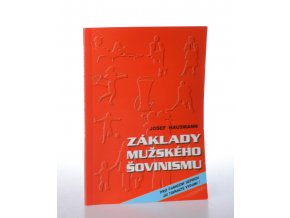 Základy mužského šovinismu (2006)