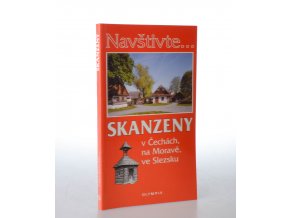 Skanzeny v Čechách, na Moravě, ve Slezsku