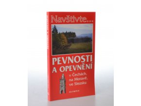 Pevnosti a opevnění v Čechách, na Moravě, ve Slezsku