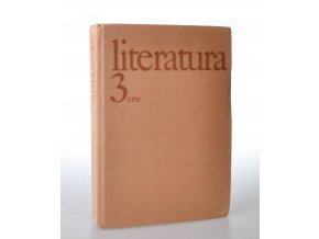 Literatura 3 pro III. ročník středních škol