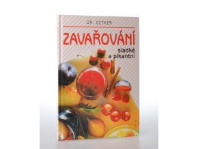 Zavařování sladké a pikantní