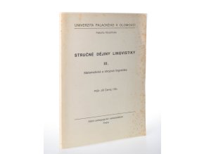 Stručné dějiny lingvistiky III. : matematická a strojová lingvistika