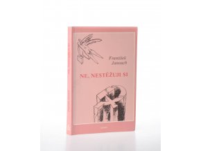 Ne, nestěžuji si : malá normalizační mozaika (1985)