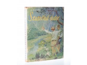 Statečná srdce : dva měsíce života v lesním táboře (1942)