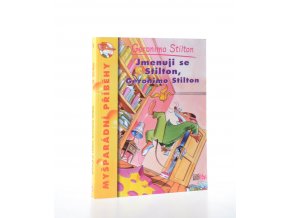 Jmenuji se Stilton, Geronimo Stilton