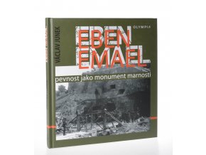 Eben Emael : pevnost jako monument marnosti