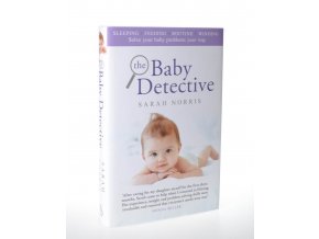 The baby detective : solve your baby problems your way