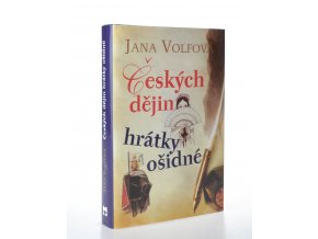Českých dějin hrátky ošidné (2008)