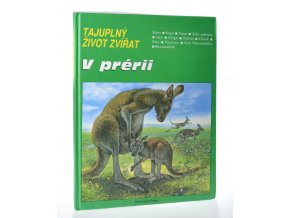 Tajuplný život zvířat. V prérii