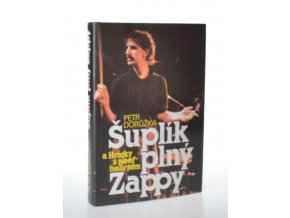 Šuplík plný Zappy a Hrátky s Beefheartem