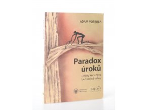 Paradox úroků : dějiny konceptu bezúročné měny