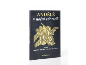 Andělé v noční zahradě : verše nejen o mnoha podobách lásky