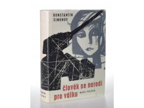 Člověk se nerodí pro válku (1965)