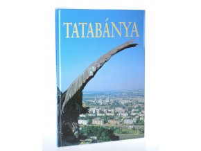 Tatabánya : fotóalbum