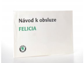 Felicia : návod k obsluze