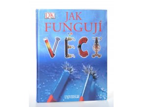 Jak fungují věci