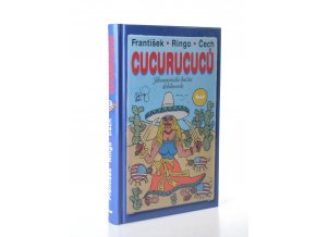 Cucurucuců : jihoamerická knižní debilnovela