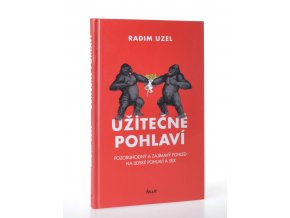 Užitečné pohlaví : pozoruhodný a zajímavý pohled na lidské pohlaví a sex