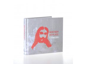 Chinaski - Není nám do pláče