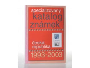 Specializovaný katalog známek 1993 - 2003 : Česká republika