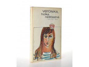 Veronika, holka nešťastná