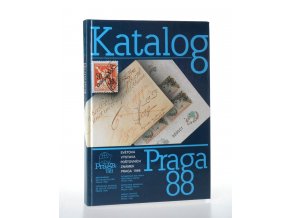 Katalog : světová výstava poštovních známek Praga 1988
