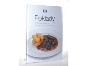 Poklady klasické české kuchyně, aneb, Jak to ta babička tenkrát vařila