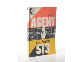 Agent služebny 513