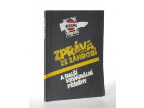 Zpráva ze záhrobí a další kriminální příběhy