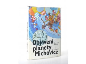 Objevení planety Michovice : humorná výprava dětí na dědečkovu neznámou planetu