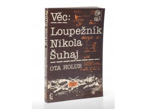 Věc: Loupežník Nikola Šuhaj